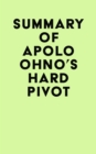 Image for Summary of Apolo Ohno&#39;s Hard Pivot