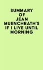 Image for Summary of Jean Muenchrath&#39;s If I Live Until Morning