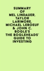 Image for Summary of Mel Lindauer, Taylor Larimore, Michael LeBoeuf &amp; John C. Bogle&#39;s The Bogleheads&#39; Guide to Investing