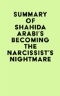 Image for Summary of Shahida Arabi&#39;s Becoming the Narcissist&#39;s Nightmare