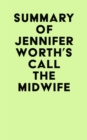 Image for Summary of Jennifer Worth&#39;s Call the Midwife