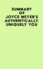 Image for Summary of Joyce Meyer&#39;s Authentically, Uniquely You