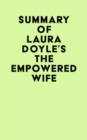 Image for Summary of Laura Doyle&#39;s The Empowered Wife