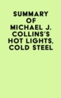 Image for Summary of Michael J. Collins&#39;s Hot Lights, Cold Steel