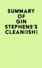 Image for Summary of Gin Stephens&#39;s Clean(ish)