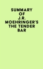 Image for Summary of J.R. Moehringer&#39;s The Tender Bar