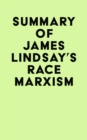 Image for Summary of James Lindsay&#39;s Race Marxism