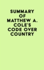 Image for Summary of Matthew A. Cole&#39;s Code Over Country