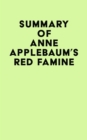 Image for Summary of Anne Applebaum&#39;s Red Famine