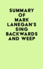 Image for Summary of Mark Lanegan&#39;s Sing Backwards and Weep