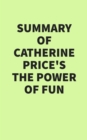 Image for Summary of Catherine Price&#39;s The Power of Fun