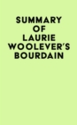 Image for Summary of Laurie Woolever&#39;s Bourdain