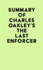 Image for Summary of Charles Oakley&#39;s The Last Enforcer