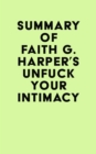 Image for Summary of Faith G. Harper&#39;s Unfuck Your Intimacy