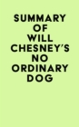 Image for Summary of Will Chesney&#39;s No Ordinary Dog