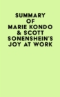 Image for Summary of Marie Kondo &amp; Scott Sonenshein&#39;s Joy at Work