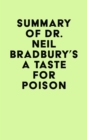 Image for Summary of Dr. Neil Bradbury&#39;s A Taste for Poison