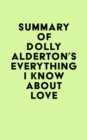 Image for Summary of Dolly Alderton&#39;s Everything I Know About Love