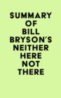 Image for Summary of Bill Bryson&#39;s Neither here not There