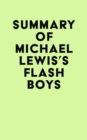 Image for Summary of Michael Lewis&#39;s Flash Boys