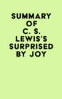 Image for Summary of C. S. Lewis&#39;s Surprised by Joy