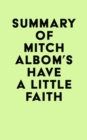 Image for Summary of Mitch Albom&#39;s Have a Little Faith