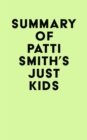 Image for Summary of Patti Smith&#39;s Just Kids