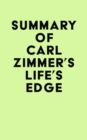 Image for Summary of Carl Zimmer&#39;s Life&#39;s Edge