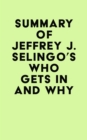 Image for Summary of Jeffrey J. Selingo&#39;s Who Gets In and Why