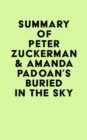 Image for Summary of Peter Zuckerman &amp; Amanda Padoan&#39;s Buried in the Sky