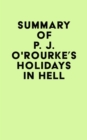 Image for Summary of P. J. O&#39;Rourke&#39;s Holidays in Hell