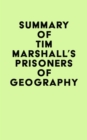 Image for Summary of Tim Marshall&#39;s Prisoners of Geography