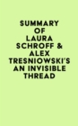 Image for Summary of Laura Schroff &amp; Alex Tresniowski&#39;s An Invisible Thread