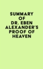 Image for Summary of Dr. Eben Alexander&#39;s Proof of Heaven