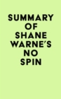 Image for Summary of Shane Warne&#39;s No Spin