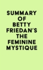 Image for Summary of Betty Friedan&#39;s The Feminine Mystique