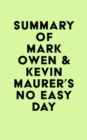 Image for Summary of Mark Owen &amp; Kevin Maurer&#39;s No Easy Day