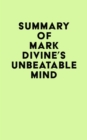 Image for Summary of Mark Divine&#39;s Unbeatable Mind