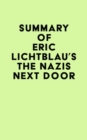 Image for Summary of Eric Lichtblau&#39;s The Nazis Next Door
