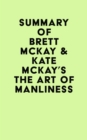 Image for Summary of Brett McKay &amp; Kate McKay&#39;s The Art of Manliness