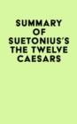 Image for Summary of Suetonius&#39;s The Twelve Caesars