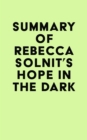 Image for Summary of Rebecca Solnit&#39;s Hope in the Dark