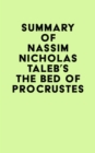 Image for Summary of Nassim Nicholas Taleb&#39;s The Bed of Procrustes