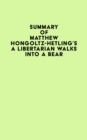 Image for Summary of Matthew Hongoltz-Hetling&#39;s A Libertarian Walks Into a Bear
