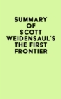 Image for Summary of Scott Weidensaul&#39;s The First Frontier