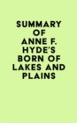 Image for Summary of Anne F. Hyde&#39;s Born of Lakes and Plains