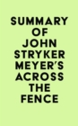 Image for Summary of John Stryker Meyer&#39;s Across The Fence