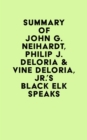 Image for Summary of John G. Neihardt, Philip J. Deloria &amp; Vine Deloria, Jr.&#39;s Black Elk Speaks