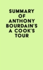 Image for Summary of Anthony Bourdain&#39;s A Cook&#39;s Tour