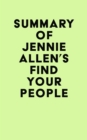 Image for Summary of Jennie Allen&#39;s Find Your People